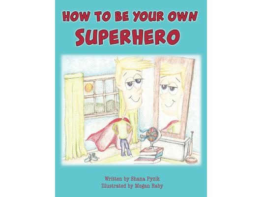 How To Be Your Own Superhero