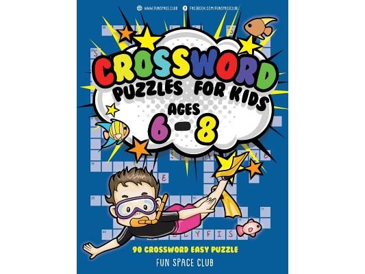 Crossword Puzzles for Kids Ages 6 - 8: 90 Crossword Easy Puzzle Books