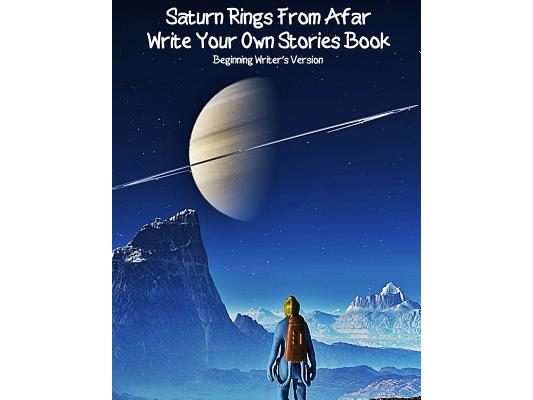 Saturns Rings From Afar Write Your Own Stories Book