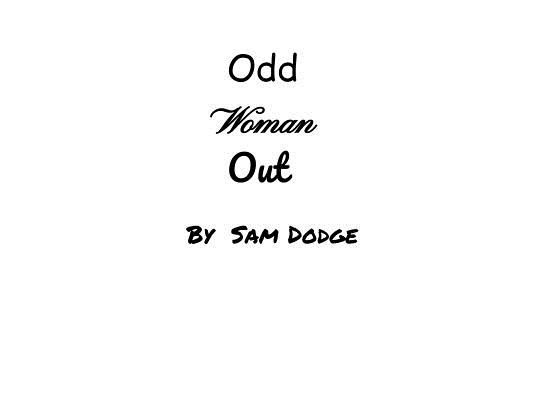 Odd Woman Out