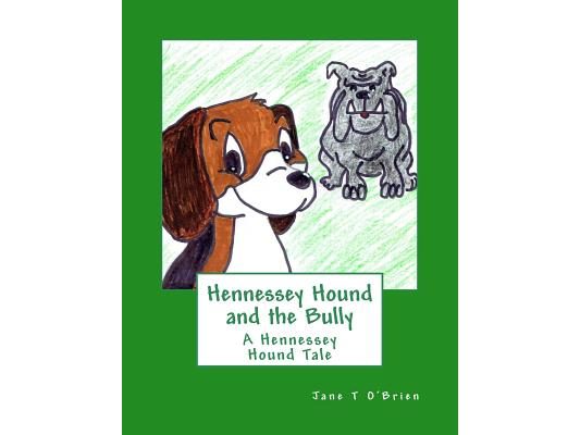 Hennessey Hound and the Bully: A Hennessey Hound Tale