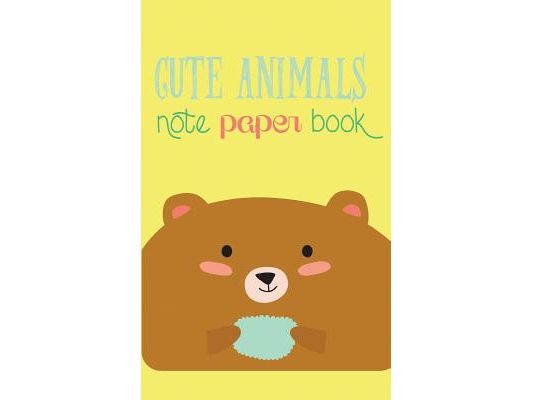 Cute Animals Note Paper Book: 120-page Scrap Paper Notebook for Recording Notes (5 x 8 Inches - Pocket-sized)