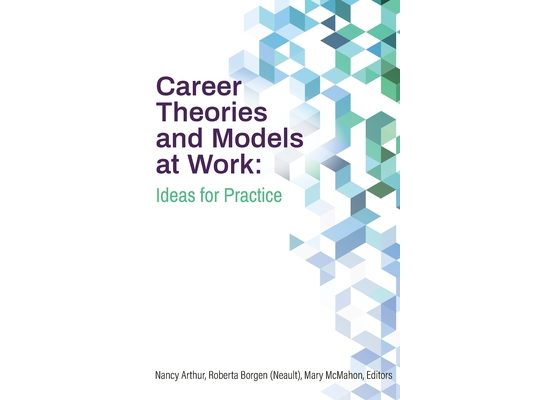 Career Theories and Models at Work: Ideas for Practice