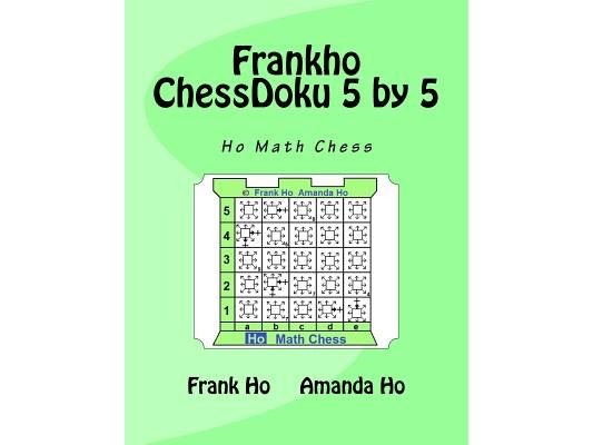 Frankho ChessDoku 5 by 5: Ho Math Chess