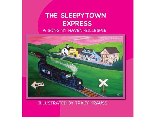The Sleepytown Express: A Song by Haven Gillespie