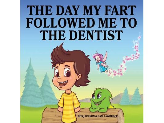 The Day My Fart Followed Me To The Dentist