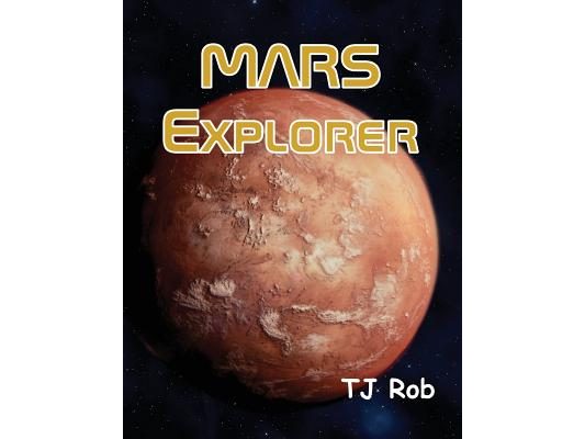 Mars Explorer: (Age 5 - 8)