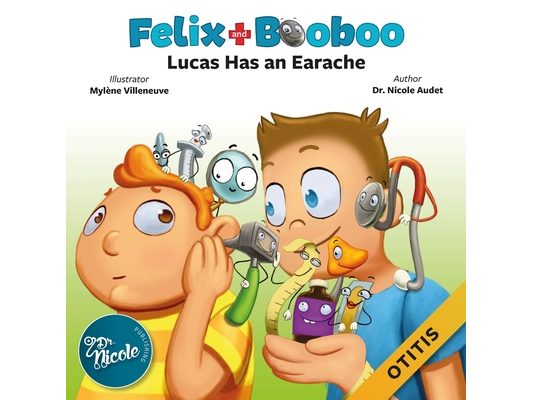 Lucas Has an Earache: Otitis