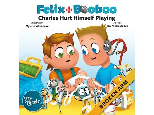 Charles Hurt Himself Playing: Broken Arm