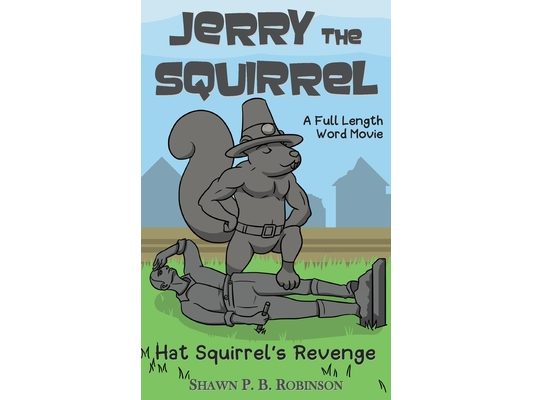 Jerry the Squirrel: Hat Squirrel's Revenge