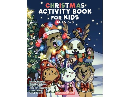 Christmas Activity Book for Kids Ages 6-8: Christmas Coloring Book, Dot to Dot, Maze Book, Kid Games, and Kids Activities