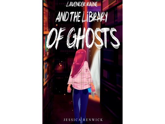 Lavender Raine and the Library of Ghosts
