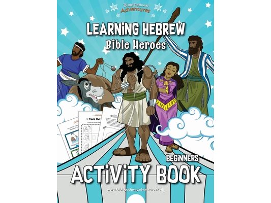 Learning Hebrew: Bible Heroes Activity Book