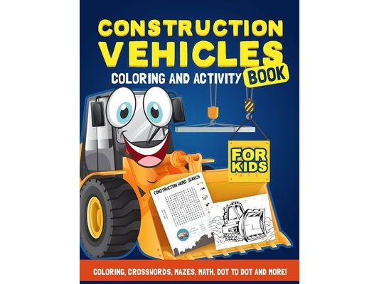 Construction Vehicles Activity Book