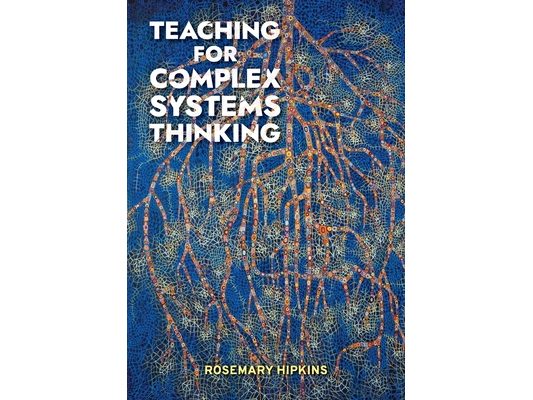 Teaching for Complex Systems Thinking