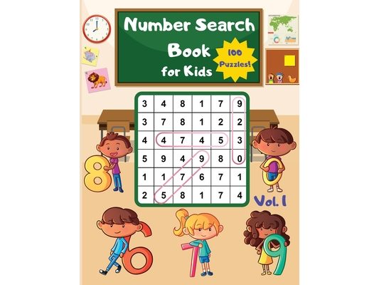 Number Search Book for Kids: 100 Fun and Educational Number Search Puzzles to Develop Number Recognition and Number Recall Skills for Kids