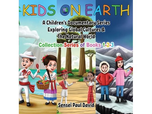 Kids On Earth: Collection of Books 1-2-3