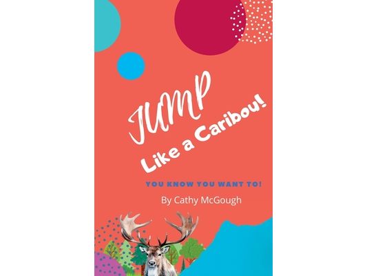 Jump Like a Caribou! Book 1 Jump Series