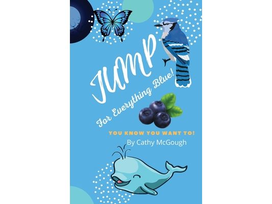 Jump for Everything Blue! Book 6 Jump Series
