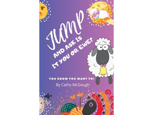 Jump and Ask Is It You or Ewe? Book 13 Jump Series