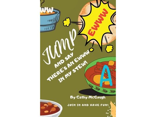 Jump and Say There's an Ewww in My Stew! Book 18