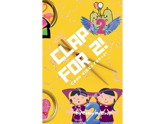 Clap for 2! Clap for Series! Book 2!