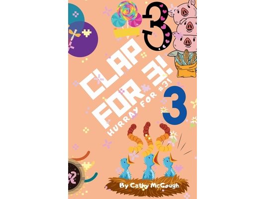 Clap for 3! Clap for Series Book 3!