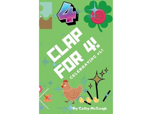 Clap for 4! Clap for Series Book 4!