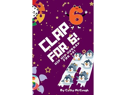 Clap for 6! Clap for Series Book 6!