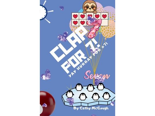 Clap for 7! Clap for Series Book 7!