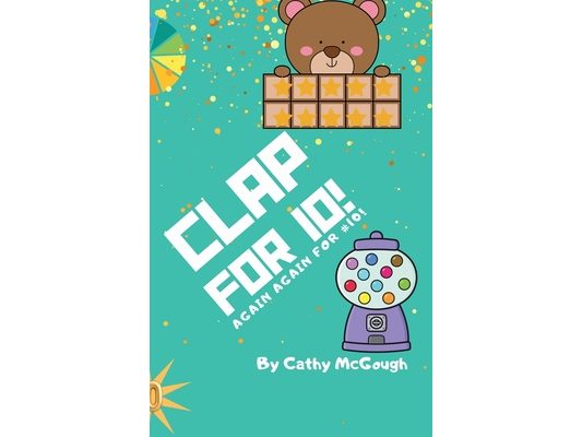 Clap for 10! Clap for Series Book 10!