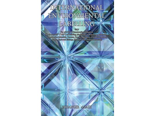 International Environmental Labelling Vol.7 DIY: For All DIY & Construction Industries (Do it yourself " ("DIY") of Building, Modifying, or Repairing,