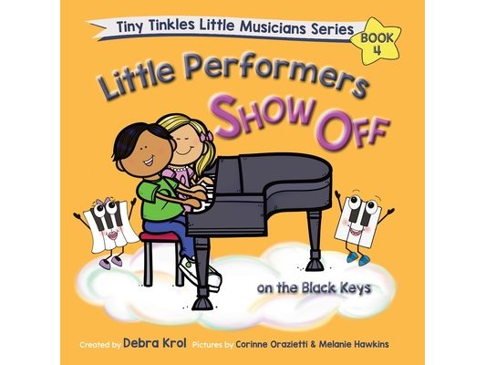 Little Performers Book 4 Show Off on the Black Keys