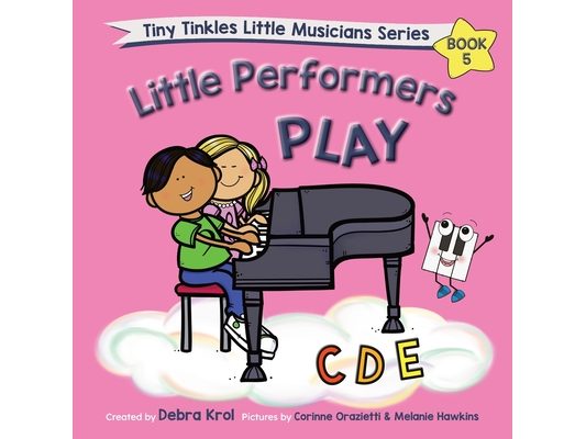Little Performers Book 5 Play CDE