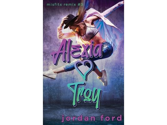 Alexia Loves Troy: A Reverse Grumpy Sunshine Romance