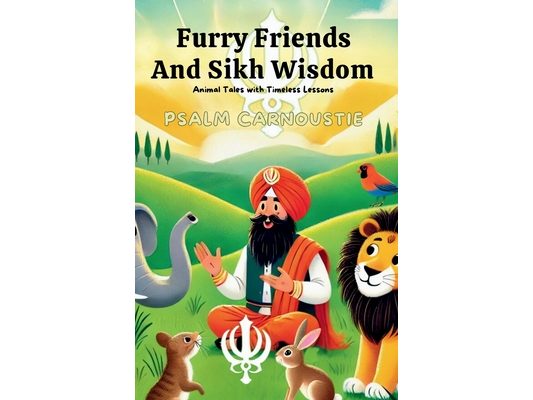 Furry Friends and Sikh Wisdom: Animal Tales with Timeless Lessons