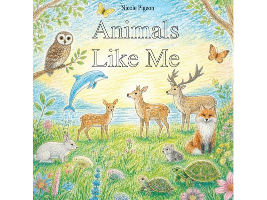 Animals Like Me: The Colouring Book