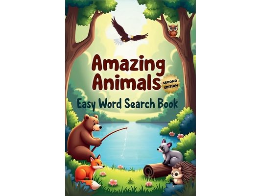 Amazing Animals: Easy Word Search Book (Second Edition): Explore the Wild with 50 Simple and Engaging Puzzles plus 10 Bonus Coloring Pages!