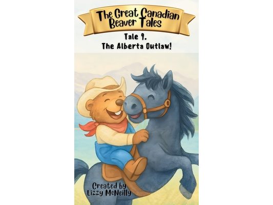 Tale 9. The Alberta Outlaw!