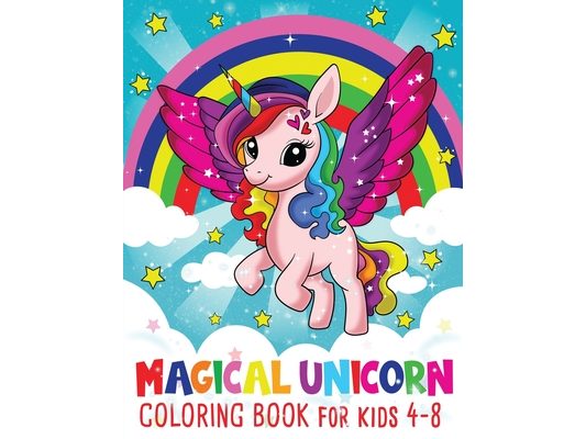 Magical Kawaii Unicorn Coloring Book: for Kids Ages 4-8