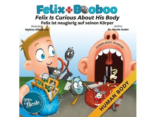 Felix Is Curious About His Body/Felix ist neugierig auf seinen Körper: Human Body