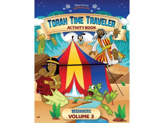 Torah Time Traveler Activity Book for Beginners (Volume 3)