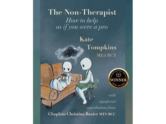 The Non-Therapist: How to help as if you were a pro