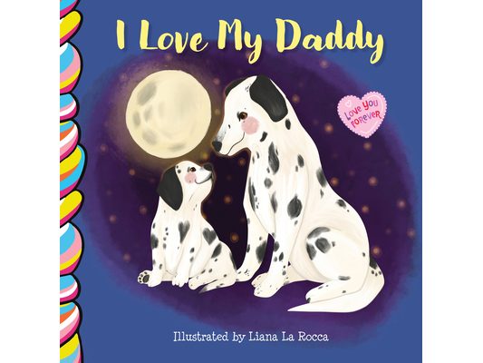 I Love My Daddy 7x7
