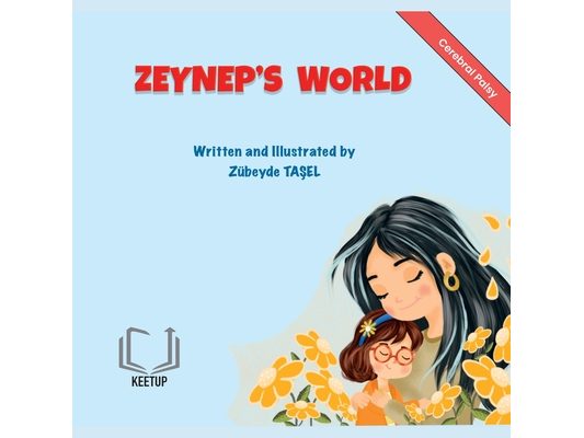 Zeynep's World - Cerebral Palsy