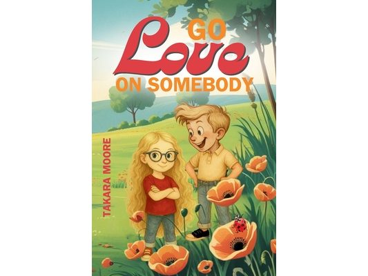 Go Love on Somebody