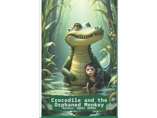 Crocodile and the Orphaned Monkey