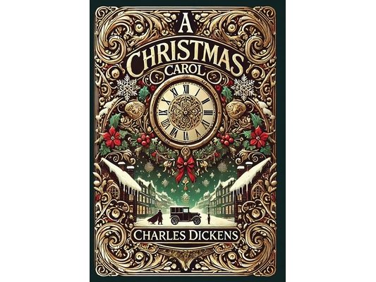 A Christmas Carol (Collector's Edition) (Illustrated) (Laminated Hardback with Jacket)