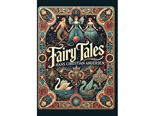 Fairy Tales by Hans Christian Andersen (Collector's Edition) (Laminated Hardback with Jacket)