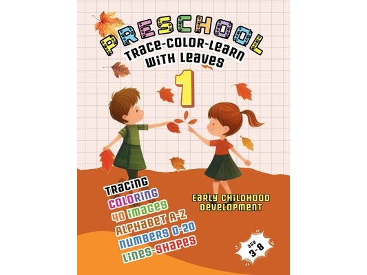 Preschool: Trace - Color - Learn with Leaves 1